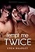 Tempt Me Twice by Eden Bradley