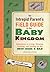 The Intrepid Parent's Field Guide to the Baby Kingdom by Jennifer Byrne