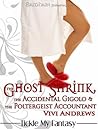 The Ghost Shrink, the Accidental Gigolo, & the Poltergeist Ac... by Vivi Andrews