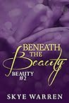 Beneath the Beauty by Skye Warren