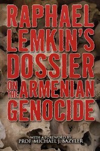 Raphael Lemkin's Dossier on the Armenian Genocide