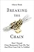 Breaking the Chain by Allyson Reedy