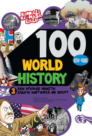 100 Science Series: History Of The World 3 (History Of The World, # 3)