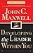 Developing the Leader Within You