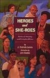Heroes and She-roes by J. Patrick Lewis