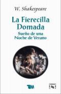 La Fierecilla Domada - Sueño de una Noche de Verano (Paperback)