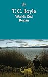 World's End by T. Coraghessan Boyle World's End by T. Coraghessan Boyle