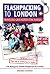 Flashpacking to London by Deedee Caniago