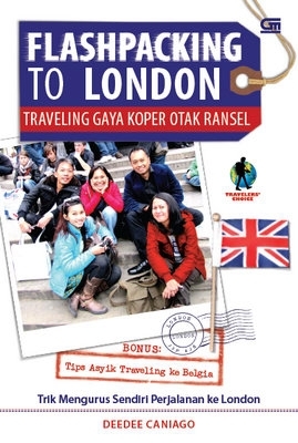 Flashpacking to London: Traveling Gaya Koper Otak Ransel