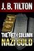 The Fifth Column: Nazi Gold