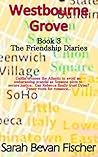 The Friendship Diaries: Book 3 Westbourne Grove