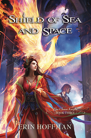 Shield of Sea and Space (The Chaos Knight, #3)
