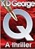 Q by K.D. George
