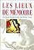 Les lieux de mémoire, tome 1