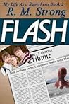 Flash (My Life as a Superhero #2) Flash (My Life as a Superhero #2)