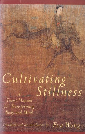 Cultivating Stillness: A Taoist Manual for Transforming Body and Mind (Paperback)