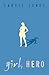 Girl, Hero