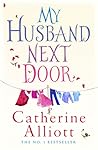 My Husband Next Door by Catherine Alliott