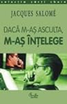 Daca m-as asculta...