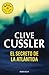 El secreto de la Atlántida by Clive Cussler
