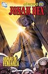 Jonah Hex Nº 02, Armas de venganza by Justin Gray