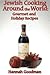 Jewish Cooking Around the World by Hanna Goodman