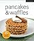Pancakes and Waffles