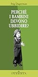 Perché i bambini devono ubbidire? Perché i bambini devono ubbidire?