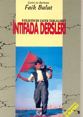 Filistinde Zafer Tarlaları-İntifada Dersleri