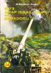 1973 Arap - İsrail Savaşı ve Ortadoğu