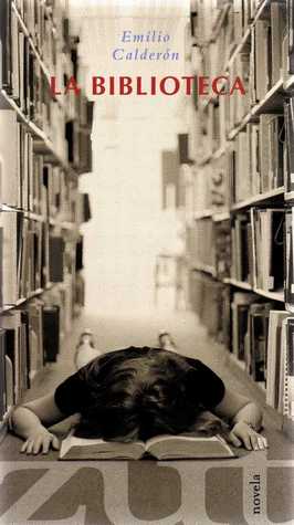 Portada de LA BIBLIOTECA, de Emilio Calderón