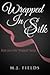 Wrapped in Silk (Wrapped, #1)