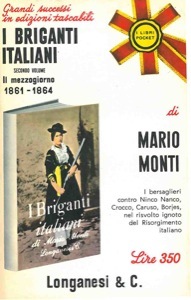 I briganti italiani secondo volume: Il Mezzogiorno 1861 - 1864