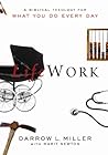 LifeWork: A Biblical Theology For What You Do Every Day