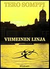 Viimeinen linja (Mikko Vuori, #4) Viimeinen linja (Mikko Vuori, #4)