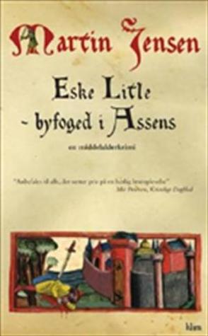 Eske Litle - Byfoged i Assens (Eske Litle #1)