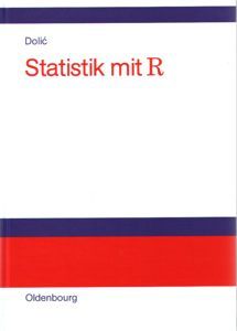 Statistik mit R: Einführung für Wirtschafts- und Sozialwissenschaftler (German Edition)