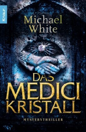 Das Medici Kristall Mysterythriller