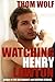 Watching Henry Lawton