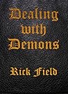 Dealing with Demons