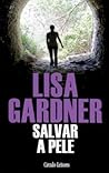 Salvar a Pele by Lisa Gardner