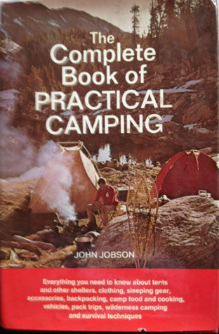 The Complete Book of Practical Camping (Hardcover)