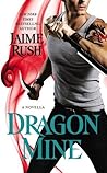 Dragon Mine by Jaime Rush Dragon Mine by Jaime Rush