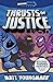 Thrusts of Justice (Chooseomatic Books, #2)