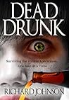 Dead Drunk by Richard   Johnson