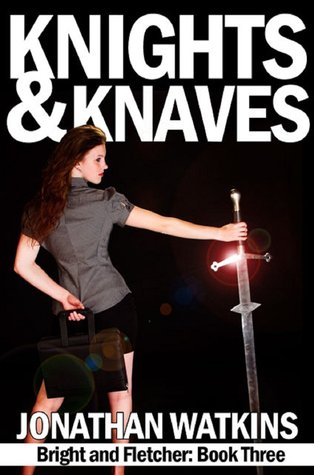 Knights and Knaves (Bright and Fletcher, #3)