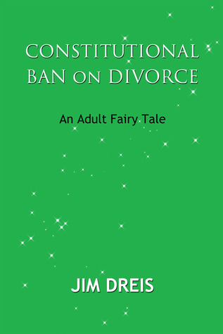 Constitutional Ban on Divorce: An adult fairy tale