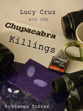 Lucy Cruz and the Chupacabra Killings