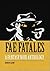 Fae Fatales: A Fantasy Noir Anthology