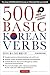 500 Basic Korean Verbs by Kyubyong Park